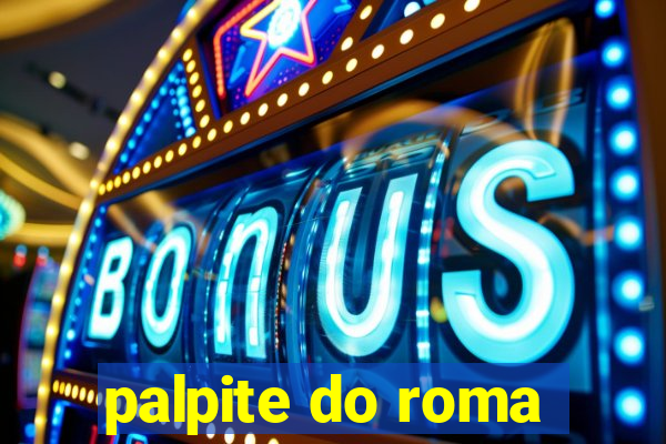 palpite do roma